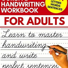 Read pdf Cursive Handwriting Workbook for Adults: Learn Cursive Writing for Adults (Adult Cursive Ha