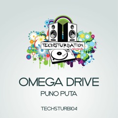 Omega Drive - Puno Puta (Original Mix) TECHSTURB104