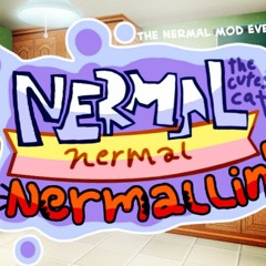 Nermal Nermal Nermallin Abuse Remix - (Fanmade by SevcExt277)