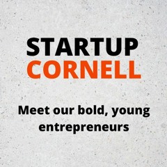 Startup Cornell Episode 2: Brooke Wingo