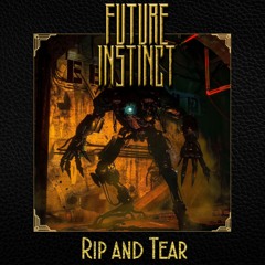 Future Instinct - Rip And Tear