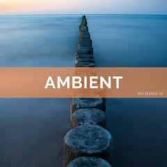 Minimal Ambient - Royalty Free Music