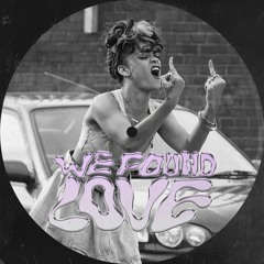 RIHANNA - WE FOUND LOVE (Trance Edit)