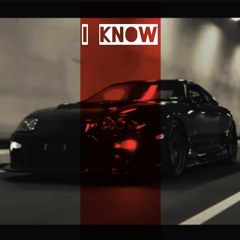 I Know (prod. $tfvn)