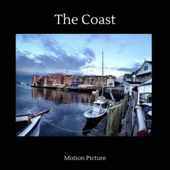 Motion Picture - The Coast