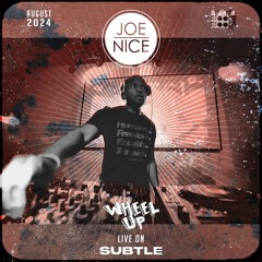 SubtleRadio X WheelUp MiniMix JoeNice August2024