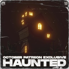 GRUMPY - HAUNTED (OCTOBER PATREON EXCLUSIVE)