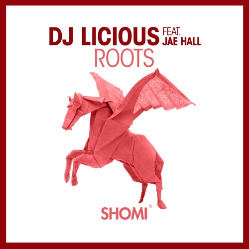 DJ Licious - Roots (Radio Edit)