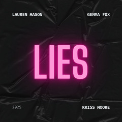 Lauren Mason ft Gemma Fox LIES Kriss Moore