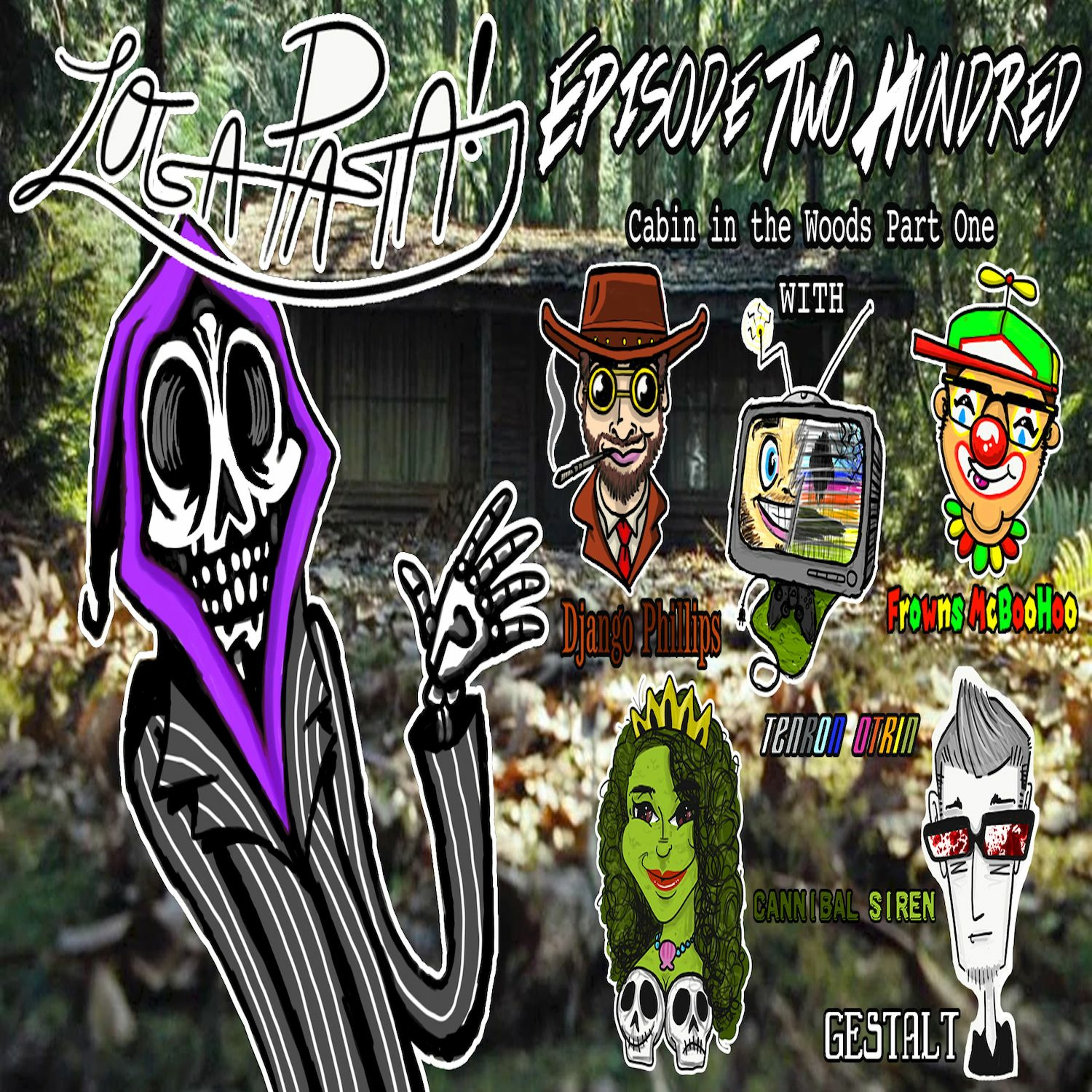 Episode Two Hundred: Cabin in the Woods Part One episode artwork