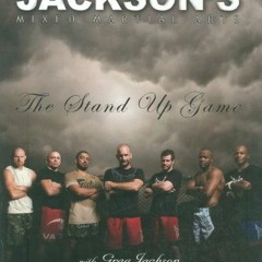 ACCESS [PDF EBOOK EPUB KINDLE] Jackson's Mixed Martial Arts: The Stand Up Game by  Gr