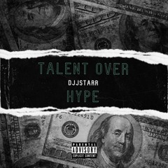 Talent Over Hype (Dancehall)
