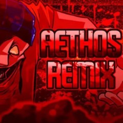 AETHOS REMAKE - REMIX (OVERNAI)
