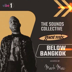 THE SOUNDS COLLECTIVE MARK MAC AND BELOW BANGKOK 16TH FEB
