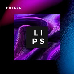 LIPS - Phyles [New Old School House]