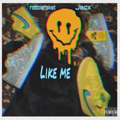 Like Me (feat. Jacx)
