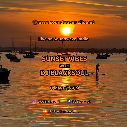 Sunset Vibes with DJ Blacksoul 02.05.25