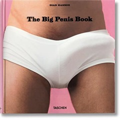 ( nMAUY ) The Big Penis Book by  Dian Hanson ( dGJXb )
