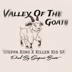 valley of goat ft killer kid sa