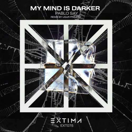 Pablo Say - My Mind Is Darker (Ugur Project Remix)