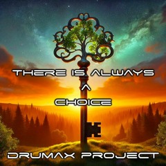 DRUMAX No. 38 // THERE`S ALWAYS A CHOICE