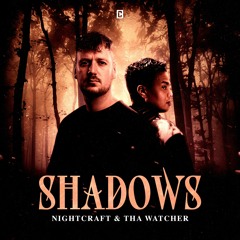 Nightcraft & Tha Watcher - Shadows