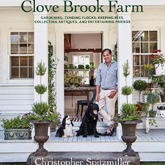 DOWNLOAD PDF 📝 A Year at Clove Brook Farm: Gardening, Tending Flocks, Keeping Bees,