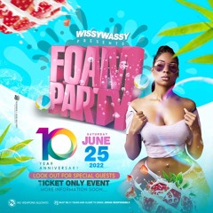 @WISSYWASSY | FOAM PARTY '22 MIX 🧼 | SNAP: CHAMPIONWISSY
