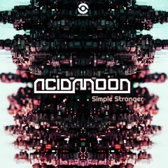 Simple Stranger - ACIDMOON ( OUT NOW on BM Music )