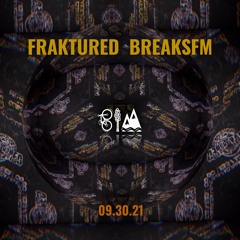 BIM @ Fraktured BreaksFM 09.30.21