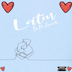 Latin Pa Mi Amorcito - Martin Tuesta