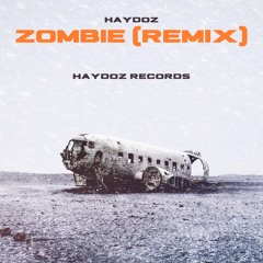 The Cranberries - Zombie (Haydoz Remix)