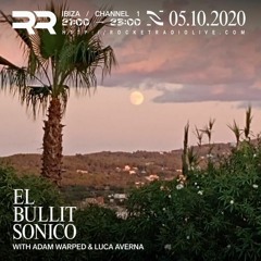 Adam Warped mix for El Bullit Sonico (Ibiza)