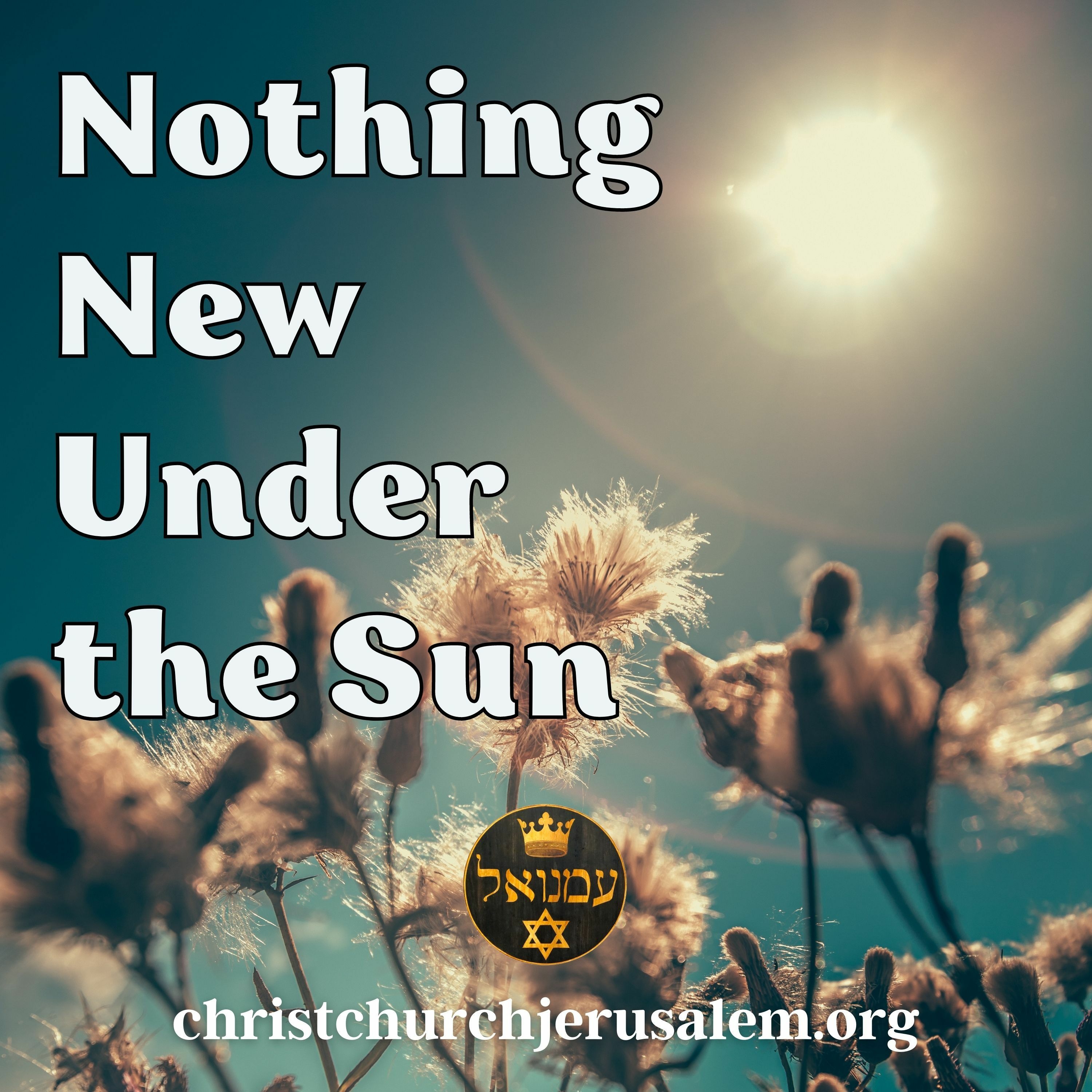 Nothing New Under the Sun | Rev. Aaron Eime