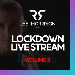 Lockdown Live Stream - Volume 5 - 2021