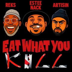 2. Reks & Artisin - Eat What You Kill (Feat. Estee Nack)