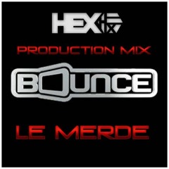 Hex - Bounce  (Feortin Production Mix)