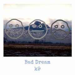 Bad Dream