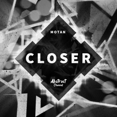 MOTAN - Closer