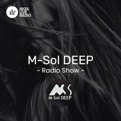 M-Sol DEEP Mix - Ibiza Live Radio Show [July 6, 2025]