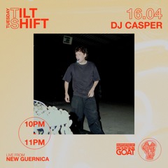 DJ Casper | Electroinc / Bass / Dubstep| Tilt Shift Tuesday 16th April 2024