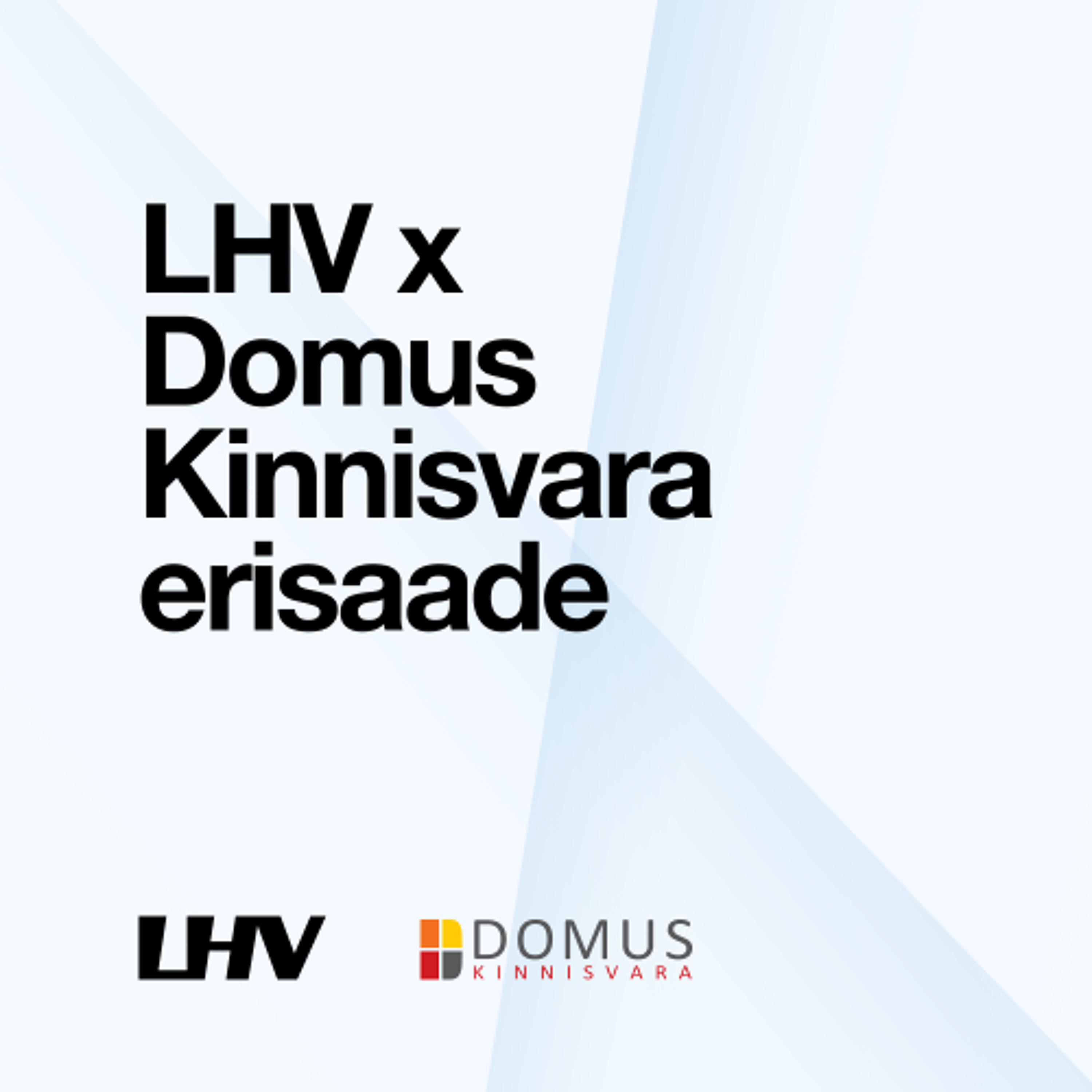 LHV ja Domus Kinnisvara erisaade - LHV podcast 3 2026