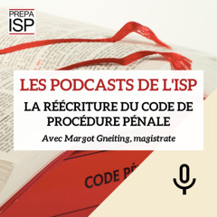 La réécriture du code de procédure pénale