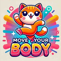 Move Your Body