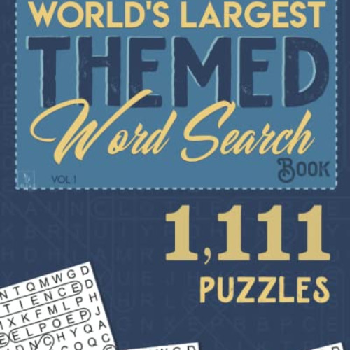 VIEW EBOOK ✔️ The World's Largest Themed Word Search Book - Vol. 1: 1,111 Puzzles for