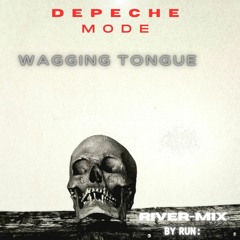 DM Wagging Tongue (River Mix By J.Plöger)