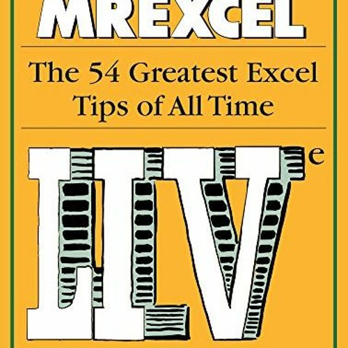 ( 5TmO ) MrExcel LIVe: The 54 Greatest Excel Tips of All Time by  Bill Jelen ( k3L )