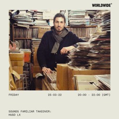 Sounds Familiar Takeover - Worldwide FM 25.03.22