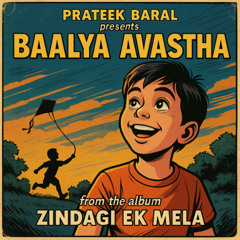 Baalya Avastha | Childhood Phase | Zindagi Ek Mela