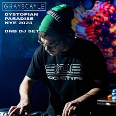 GRAYSCAYLE @ DYSTOPIAN PARADISE NYE 2023 - DNB DJ SET
